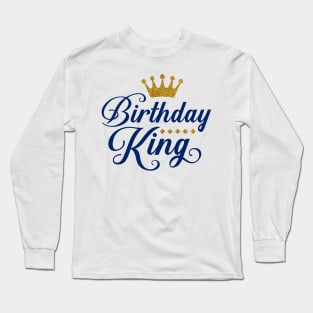 Birthday King Long Sleeve T-Shirt